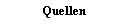 Textfeld: Quellen
